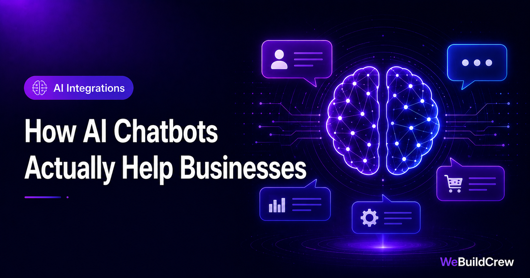 How AI Chatbots Actually Help Businesses